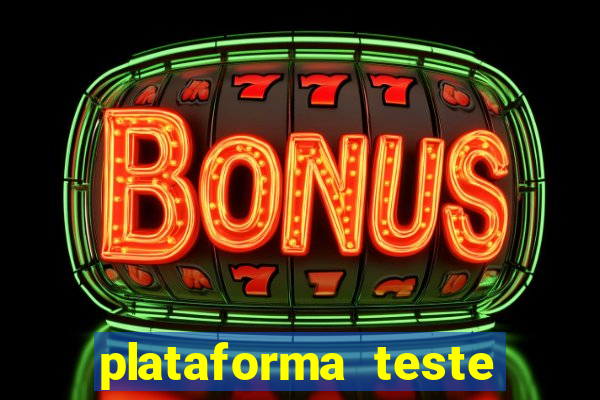 plataforma teste fortune tiger